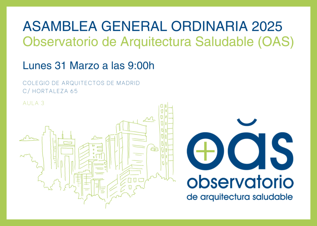 Asamblea General Ordinaria 2025 Observatorio De Arquitectura Saludable (oas) 2