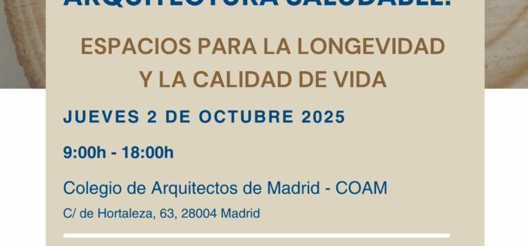 II Congreso Nacional de Arquitectura Saludable: lanzamiento del Certificado de Eventos Saludables, presentación de la Sala de Desescalada del Govern Balear y la Aldea Saludable de la Xunta de Galicia 1